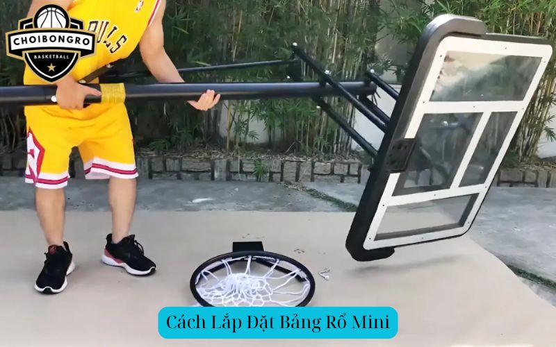 Cách Lắp Đặt Bảng Rổ Mini