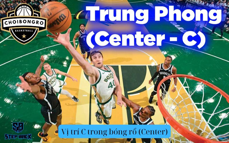 Vị trí C trong bóng rổ (Center)