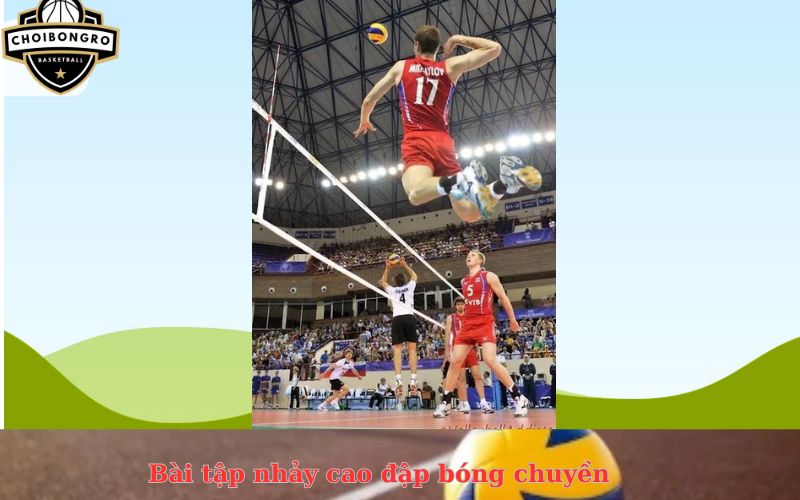 Bài tập nhảy cao đập bóng chuyền