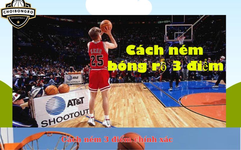 Cách ném 3 điểm chính xác