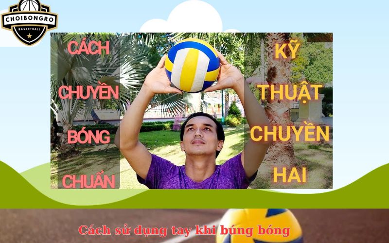 Cách sử dụng tay khi búng bóng