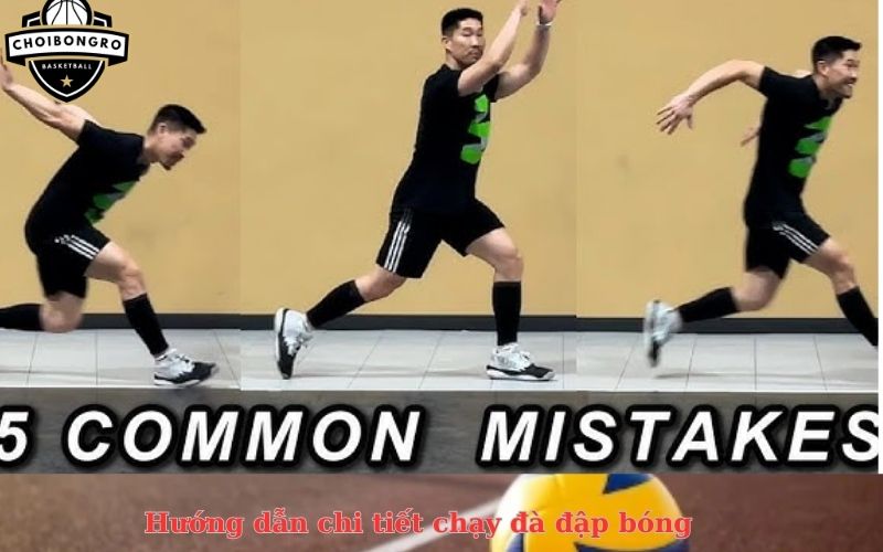 Hướng dẫn chi tiết chạy đà đập bóng
