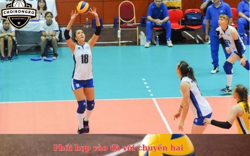 Phối hợp vào đà với chuyền hai
